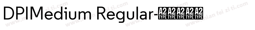 DPIMedium Regular字体转换